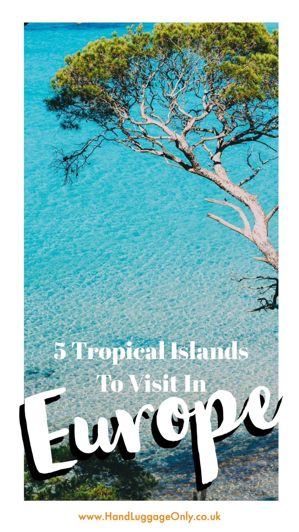 5 Surprisingly Tropical Islands To Visit In Europe (1)