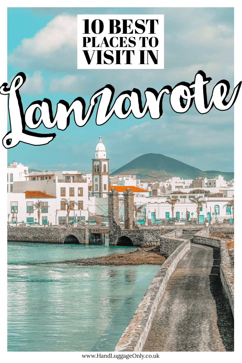 10 Best Things To Do In Lanzarote (1)